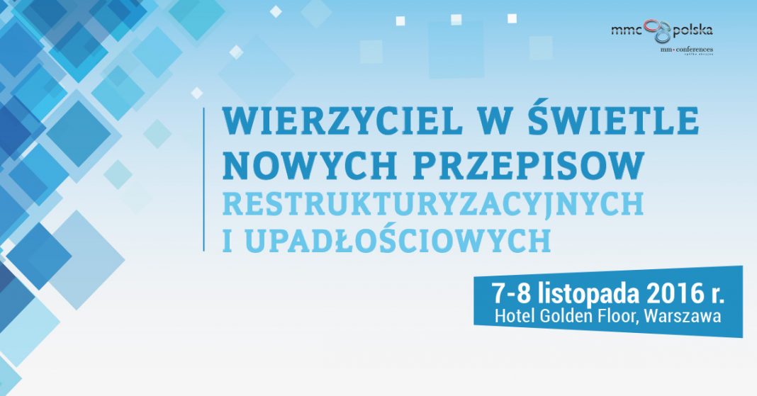 Wierzyciel w świetle nowych przepisów restrukturyzacyjnych i upadłościowych