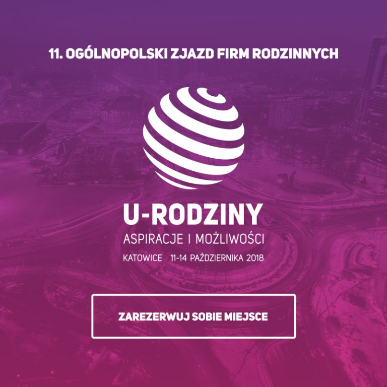 11. Ogólnopolski Zjazd Firm Rodzinnych U-RODZINY 2018