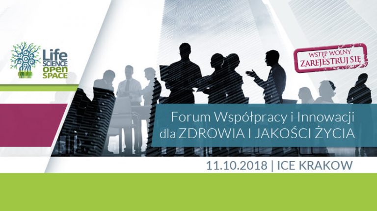 Life Science Open Space 2018 – zgłoś swoją prezentację | 11.10.2018 | ICE Kraków