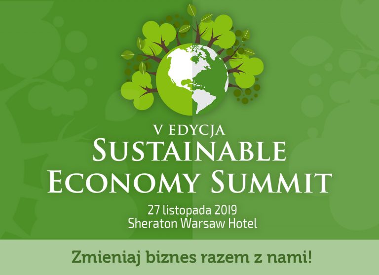 „Sustainable Economy Summit” – firmy wobec wyzwań zrównoważonego rozwoju