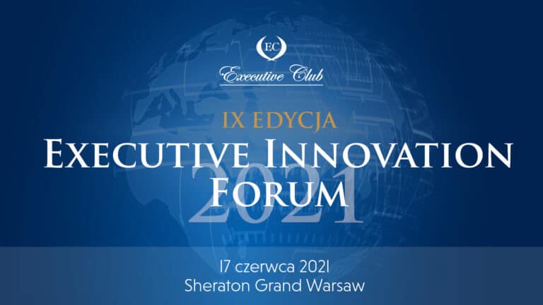 IX edycja Executive Innovation Forum