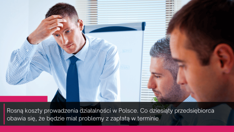 Inflacja zagląda do portfeli firm – przedsiębiorcy będą ciąć wydatki lub opóźniać płatności