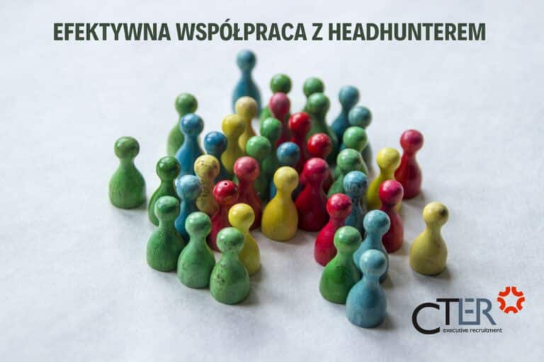 5 wskazówek od doświadczonego headhuntera: jak osiągnąć udaną współpracę i uniknąć błędów