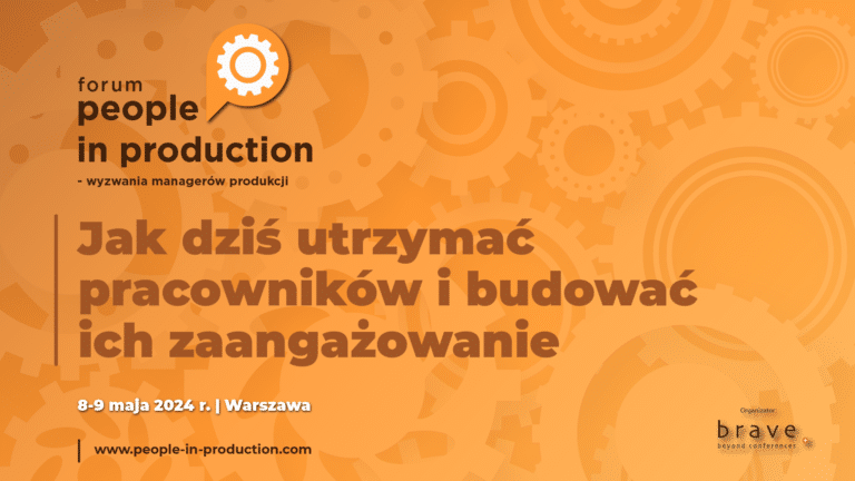People In Production – wyzwania Managerów Produkcji | 8-9 maja 2024, Warszawa
