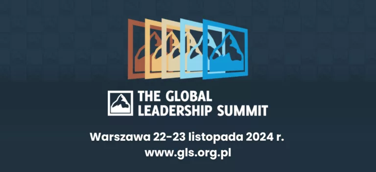 Zapraszamy na Global Leadership Summit Polska 2024!