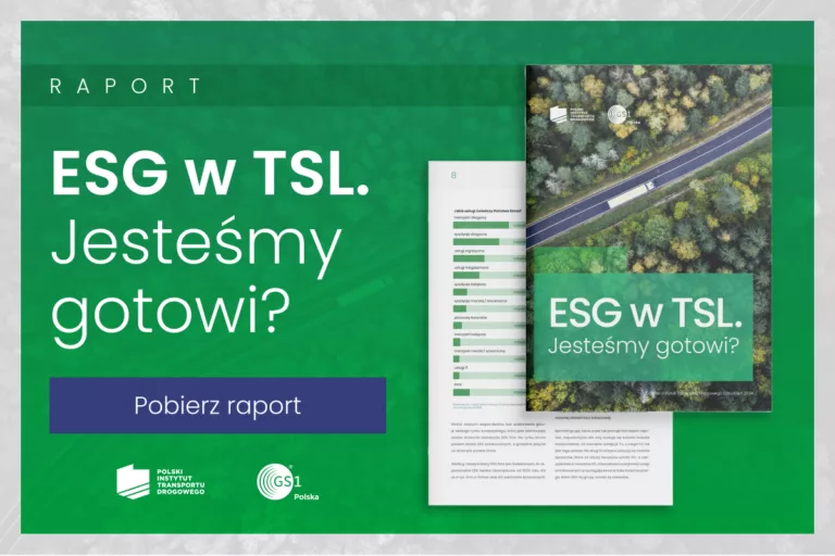 Raport ESG w TSL: Czy branża transportowa i logistyczna nadąża za zmianami?
