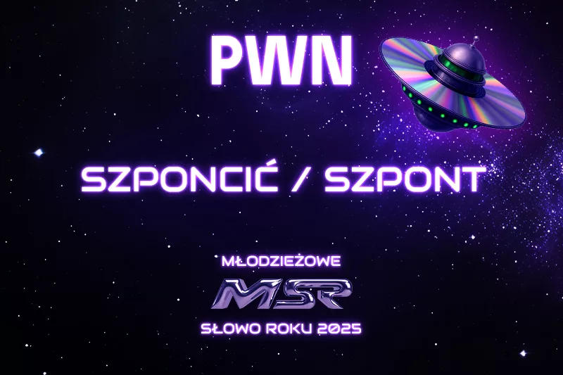 szponić słowo roku 2025